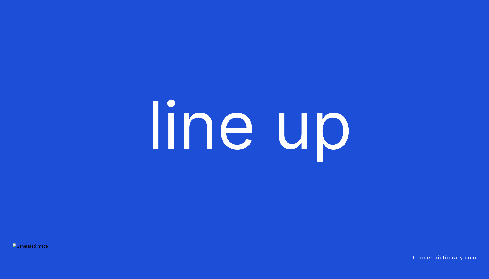 line-up-phrasal-verb-line-up-definition-meaning-and-example